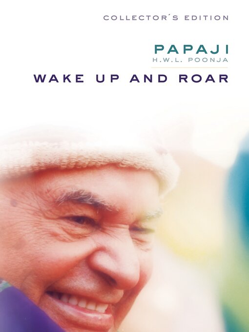 Title details for Wake Up and Roar by H.W.L. Poonja - Available
